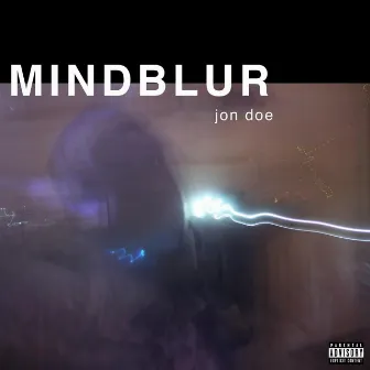 Mind Blur by Jon Doe