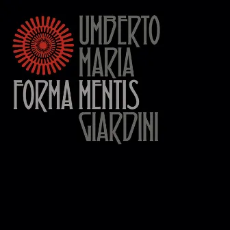 Forma Mentis by Umberto Maria Giardini