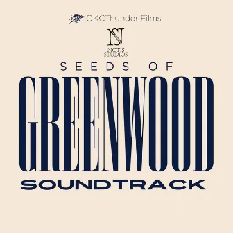 Seeds of Greenwood Soundtrack by Dekoven Riggins Sr.