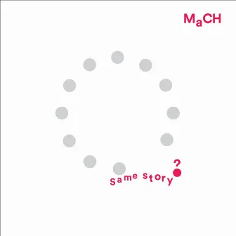 Same Story by MC Mach