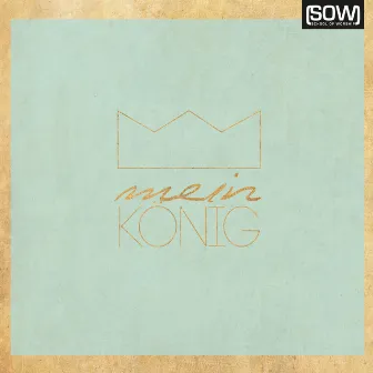 Mein König by School of Worship