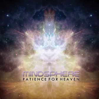 Patience for Heaven by Mindsphere