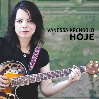 Hoje - Single by Vanessa Krongold