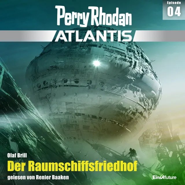 Kapitel 12 - Der Raumschiffsfriedhof - Perry Rhodan - Atlantis 4