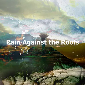 Rain Against the Roofs by Deep Rain Sampling