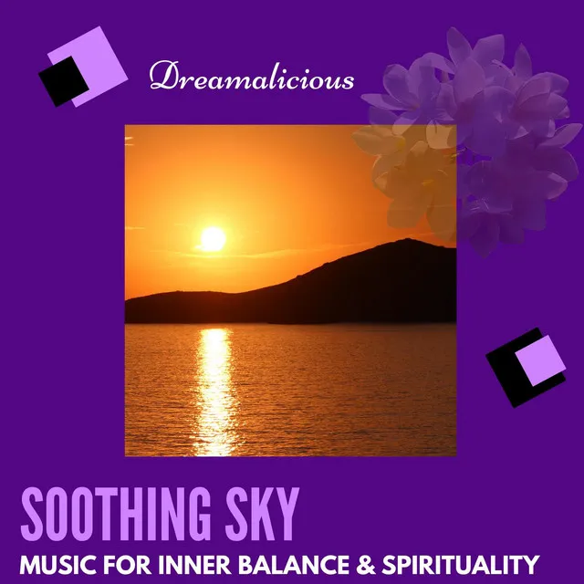 Soothing Sky - Music For Inner Balance & Spirituality