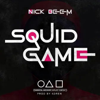 SQUID GAME by Nick Beem