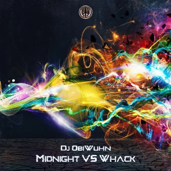 Midnight vs Whack by DJ ObiWuhn