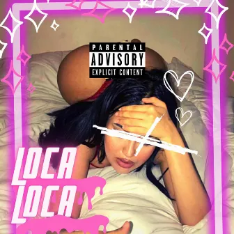 Loca loca by Yung Steev