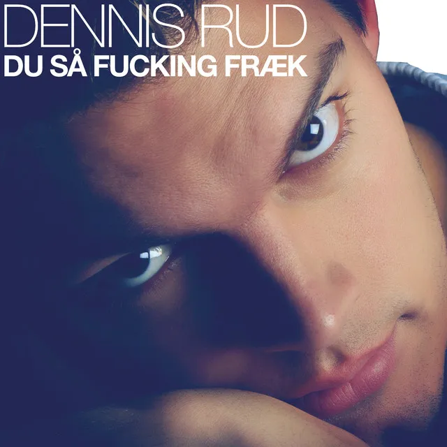 Du Så Fucking Fræk - Dany Comaro Remix