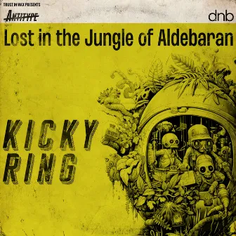 Lost in the Jungle of Aldebaran by Kicky Ring