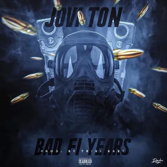 Bad Fi Years by Jovi Ton