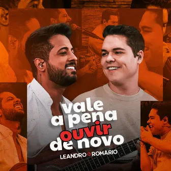 Vale a Pena Ouvir de Novo (Ao Vivo) by Leandro & Romário