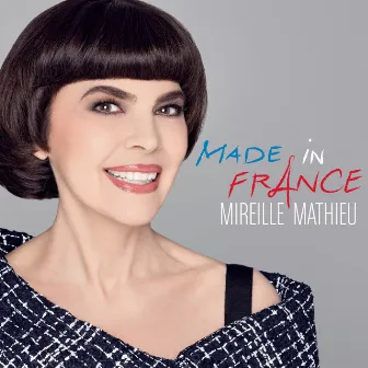 Made in France by Mireille Mathieu