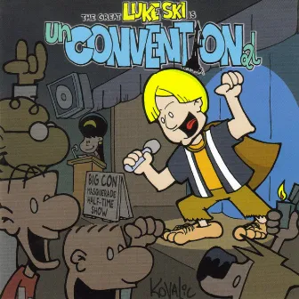 unCONVENTIONal by The Great Luke Ski