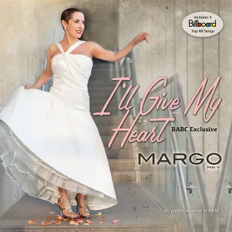 I'll Give My Heart by Margo Rey