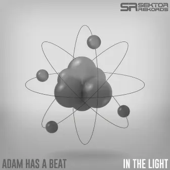 In the Light by Adam Has A Beat