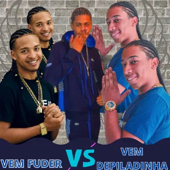 Vem Fuder Vs Vem Depiladinha by Mc Formado