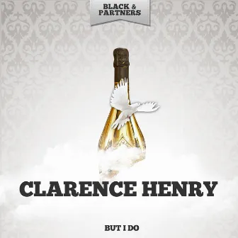 But I Do by Clarence 