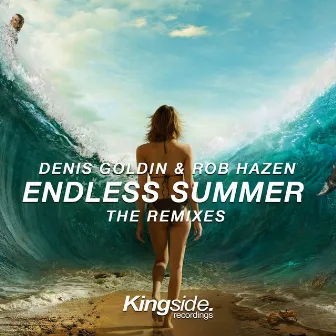 Endless Summer (The Remixes) by Denis Goldin