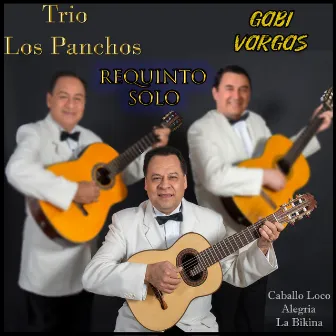 Requinto Solo - Caballo Loco / Alegría / La Bikina by Trio Los Panchos