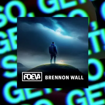 So, Get! by Brennon Wall