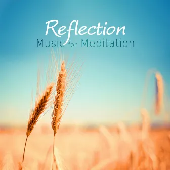 Reflection - Music for Meditation by Unknown Artist