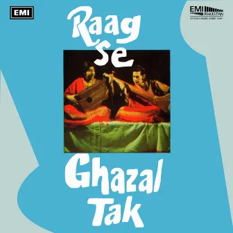 Raag Se Ghazal Tak by Fateh Ali Khan