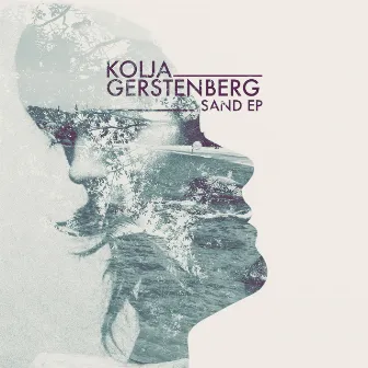 Sand EP by Kolja Gerstenberg