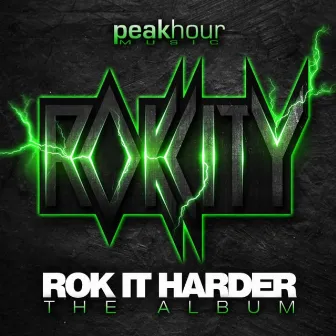 Rok It Harder (The Album) by RokCity