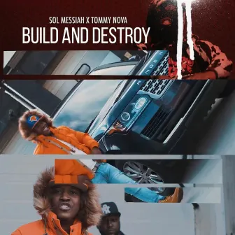 Build and Destroy by Sol Messiah