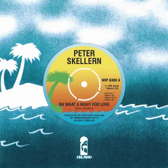 Oh What A Night For Love by Peter Skellern