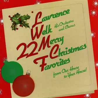 22 Merry Christmas Favorites by Lawrence Welk and His Orchestra