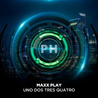 Uno Dos Tres Quatro by Maxx Play