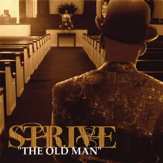 The Old Man by Strive