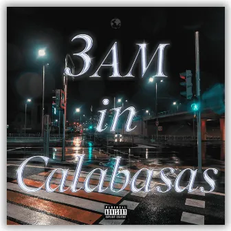 3AM IN CALABASAS by PB