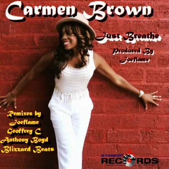 Just Breathe by Carmen Brown