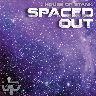 Spaced Out by House of Stank