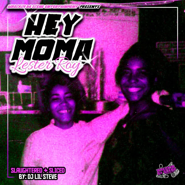 Hey Moma (Slaughter & Sliced)