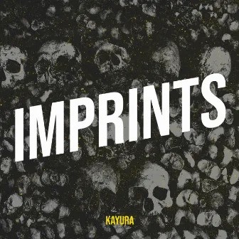 Imprints by Kayura