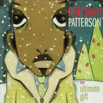 The Ultimate Gift by Rahsaan Patterson