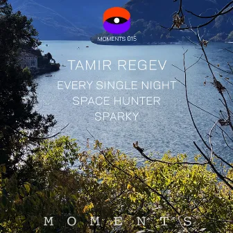 Every Single Night / Space Hunter / Sparky by Tamir Regev