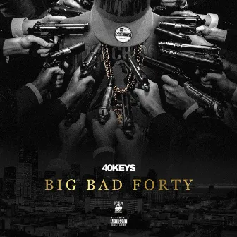 Big Bad Forty by 40 Keys