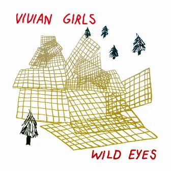 Wild Eyes by Vivian Girls