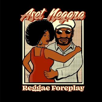 Reggae Foreplay by Aset Negara