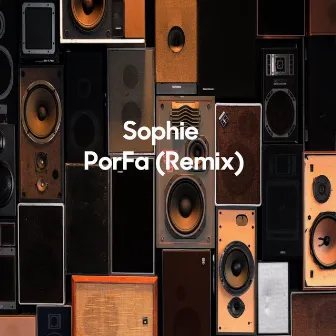 PorFa by Sophie