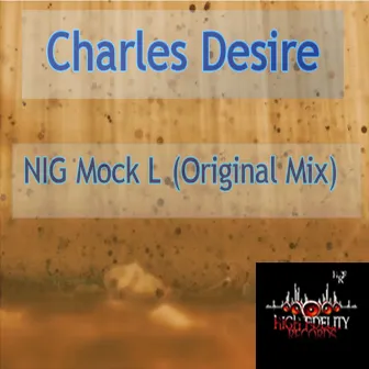 NIG Mock L by Charles Desire