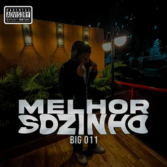 Melhor Sozinho by BiG 011