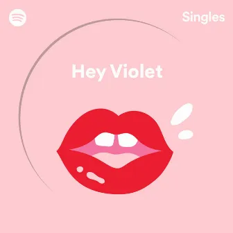 Spotify Singles by Hey Violet