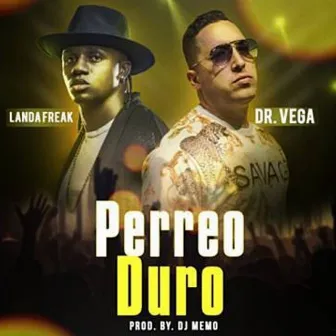 Perreo Duro by Landa Freak